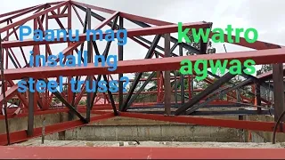 Paanu mag install ng steel truss?.(roof framing).