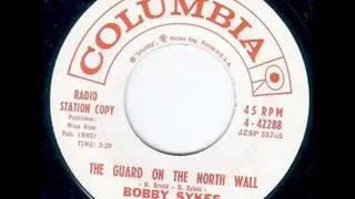 Bobby Skyes - The Guard On The North Wall