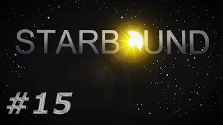 Starbound - прохождение #15 (Артефакт Глитчей, Ставка Барона, Костяной Дракон)