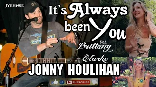 It's Always Been You - Jonny Houlihan ft.Brittany Clarke  [Mp3/Audio]