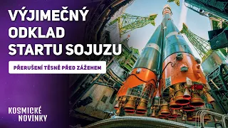 Kosmické novinky - Výjimečný odklad startu Sojuzu, demolice nohou rampy pro Starship na Floridě