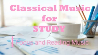 Classical Music for Study | Focus | Reading | Beta | Isochronic Tones | Binaural Beats