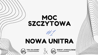 Moc Szczytowa #1: Czy ktokolwiek kupi nową Unitrę?