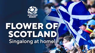 Flower of Scotland | Singalong At Home!