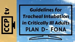 Tracheal Intubation- Moving on to Plan D- Front of neck access!