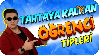 OKULDA TAHTAYA KALKAN 9 ÖĞRENCİ TİPİ 😎