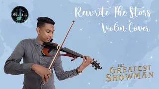 Rewrite The Stars | Violin Cover | The Greatest Showman