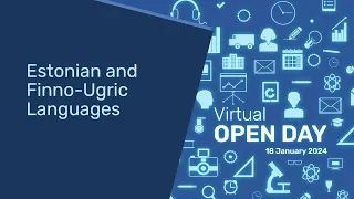 MA in Estonian and Finno Ugric Languages | University of Tartu | Virtual Open Day 2024 | Estonia