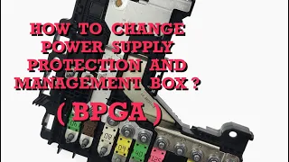 How to replace power supply protection | management box for Peugeot 508 1.6 turbo| BPGA |