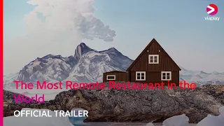 The Most Remote Restaurant In The World | Official Trailer | Viaplay North America