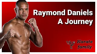 From Karate to MMA: The Epic Journey of Raymond Daniels
