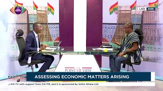 Point of View: Assessing Economic matters arising