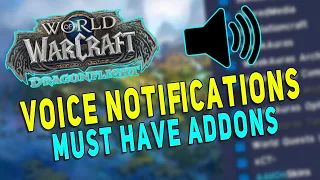 Dragonflight MUST HAVE Addons & WeakAuras | VOICE NOTIFICATION Guide & More - WoW