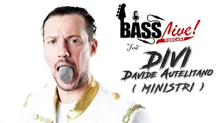 🔴 Davide "Divi" Auteliano (i Ministri) @ BASSLive Podcast [EP 21]