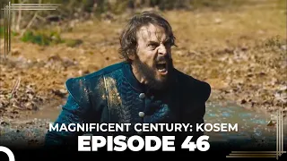 Magnificent Century: Kosem Episode 46 (English Subtitle)