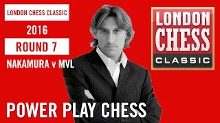 London Chess Classic 2016 Round 7 Nakamura vs Vachier-Lagrave