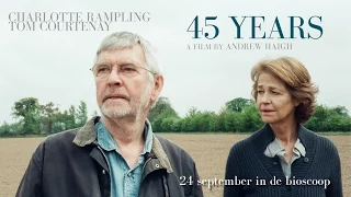 45 Years (trailer) - vanaf 24 september in de bioscoop!