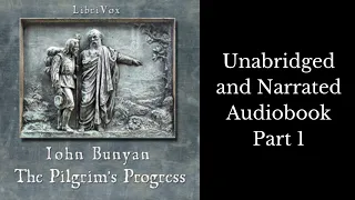 The Pilgrim's Progress John Bunyan Unabridged Narrated Audiobook Part 1