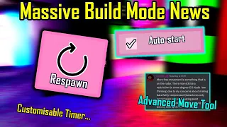 INSANE BUILD MODE NEWS (Advanced Move Tool, Respawn, Timers and MORE...)