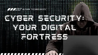 Cyber Security  Your Digital Fortress