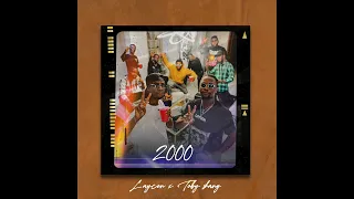 Laycon & Toby Shang - 2000 (Official Audio)