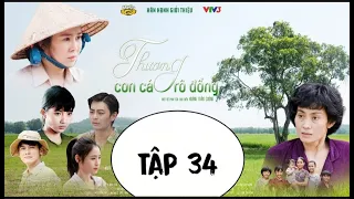 THƯƠNG CON CÁ RÔ ĐỒNG TẬP 34 - Phim hay 2021 | Lê Phương, Quốc Huy, Quang Thái, Như Đan, Hoàng Yến