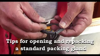 How to open and repack a standard propeller shaft packing gland