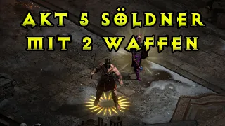 Akt 5 Söldner mit 2 Waffen: Der Test - Diablo 2 Resurrected