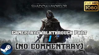 Middle-earth: Shadow of Mordor - Gameplay/Walkthrough Part 1 [NO COMMENTARY/1080p]