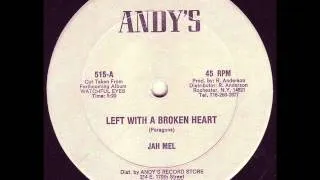 Jah Mel - Left With A Broken Heart