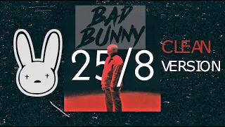 BAD BUNNY - 25/8 (Clean Version) | YHLQMDLG [Visualizer]