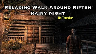 Skyrim - Relaxing Walk Around Riften Rainy Night, No Thunder 8 Hours Rain Sounds Skyrim Ambience.