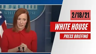 2/18/21 Press Briefing by White House Press Secretary Jen Psaki | Diya TV