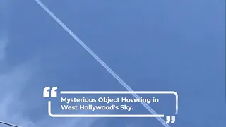 Mysterious object hovers over West Hollywood's sky