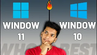 Window 11 Vs  Window 10 | Which Is Best O.S  | In Hindi | Is Window 11 is Best From Window 10