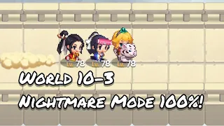 Guardian Tales: World 10-3 Nightmare Mode | 100%