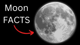 The Moon - Facts Everyone Should Know