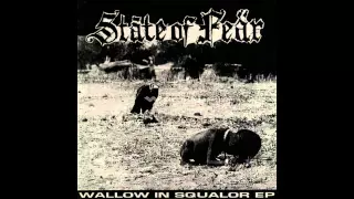 Stàte Of Feär|Wallow In Squalor (Full EP)