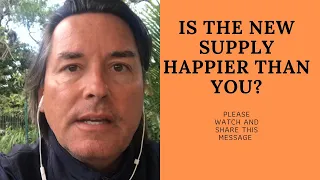 IS THE NEW SUPPLY HAPPIER THAN YOU? (WATCH NOW)