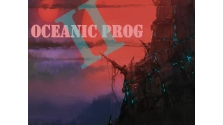 Progressive Rock 2015 - Oceanic Prog II (Full Album)