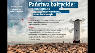 Państwa bałtyckie: transformacja, bezpieczeństwo, nowe technologie