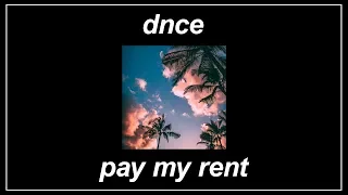 Pay My Rent - DNCE (Lyrics)