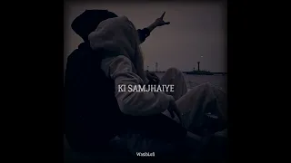 Ki Samjhaiye || (Slowed Reverb) - Song