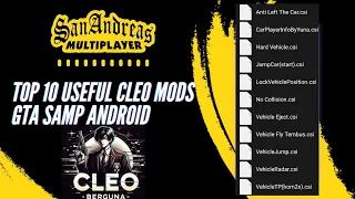 [SHARE] TOP 10 USEFUL CLEO MODS | GTA SAMP ANDROID