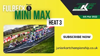 CKC 2022 | Round 1 - Fulbeck | Mini Max | Heat 3