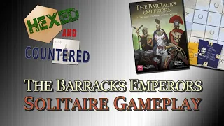 The Barracks Emperors - Solo Play Example