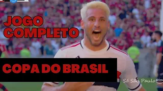 FLAMENGO 0 X 1 SÃO PAULO | FINAL COPA DO BRASIL 2023 | JOGO COMPLETO