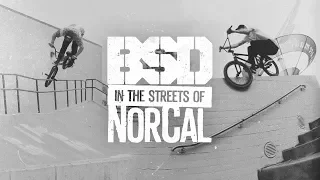 BSD BMX 'In the Streets of NorCal'