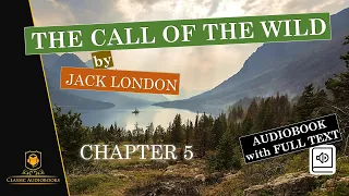 The Call of The Wild by Jack London - Chapter 5 | Read along and Listen - Best Novels of All Time