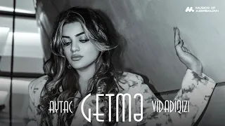 Aytac VidadiQizi - Getme 2022 (Official Music Video)